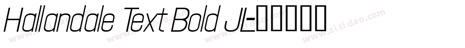 Hallandale Text Bold JL字体转换